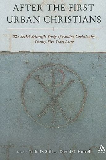 after the first urban christians,the social-scientific study of pauline christianity twenty-five years later