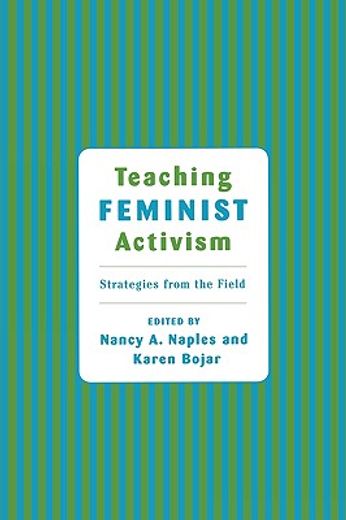 teaching feminist activism,strategies from the field