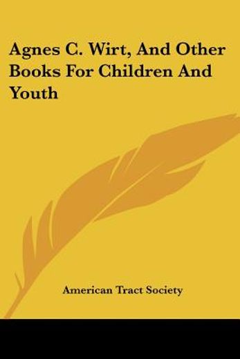 agnes c. wirt, and other books for child