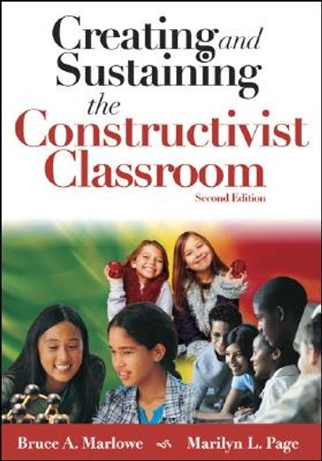 creating and sustaining the constructivist classroom
