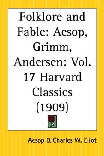 folklore and fable,aesop, grimm, andersen, (in English)
