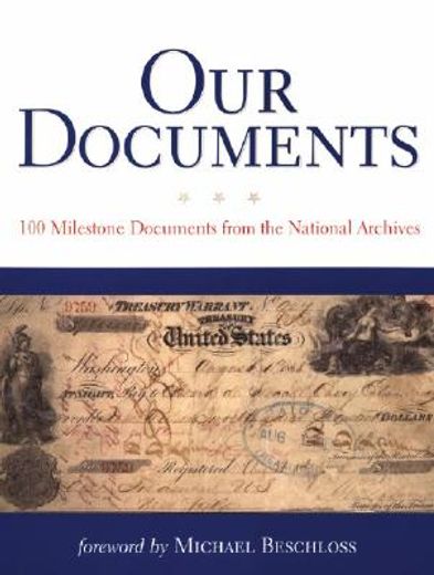 our documents,100 milestone documents from the national archives (en Inglés)