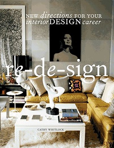 re-de-sign,new directions for your career in interior design career