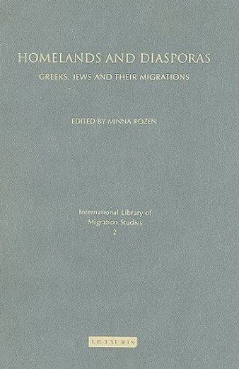 homelands and diasporas,greeks, jews and their migrations