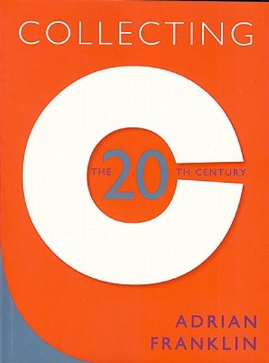 Collecting the 20th Century (en Inglés)