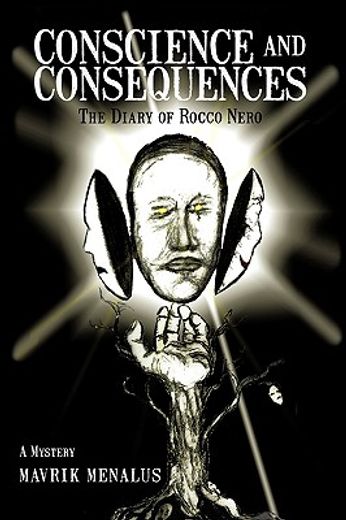 conscience and consequences,the diary of rocco nero