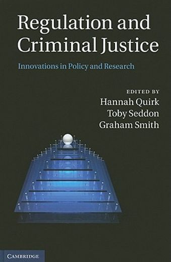 regulation and criminal justice,innovations in policy and research