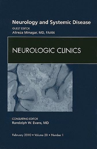 Neurology and Systemic Disease, an Issue of Neurologic Clinics: Volume 28-1 (in English)
