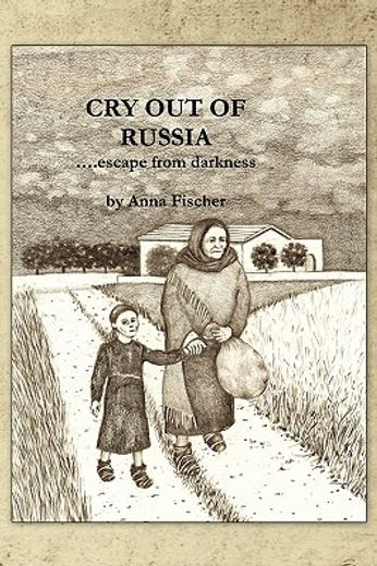 cry out of russia,escape from darkness (in English)