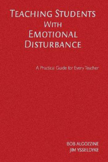 teaching students with emotional disturbance,a practical guide for every teacher