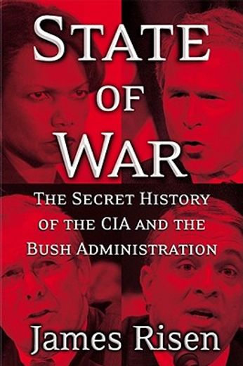 state of war,the secret history of the cia and the bush administration