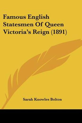 famous english statesmen of queen victoria´s reign