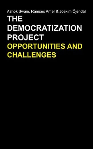 the democratization project,opportunities and challenges