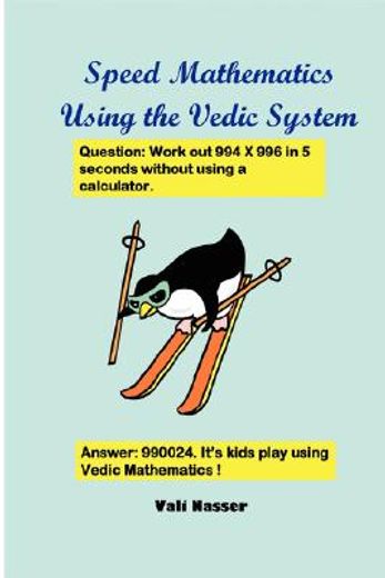 speed mathematics using the vedic system (en Inglés)