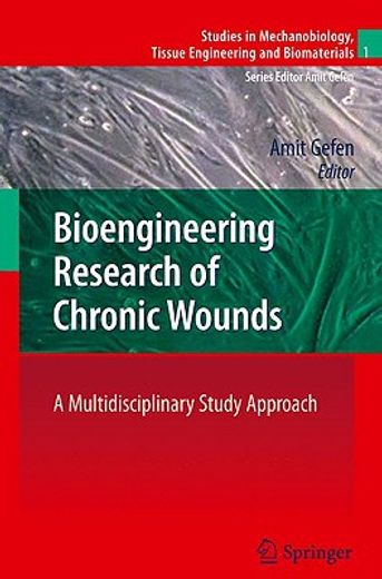 bioengineering research of chronic wounds,a multidisciplinary study approach