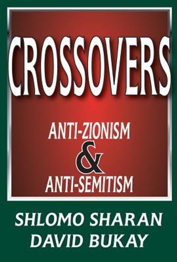 Crossovers: Anti-Zionism and Anti-Semitism (in English)