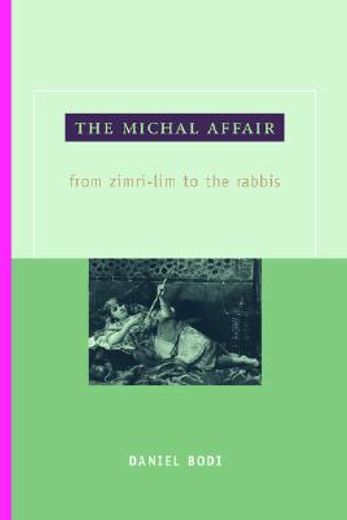 the michal affair,from zimri-lim to the rabbis