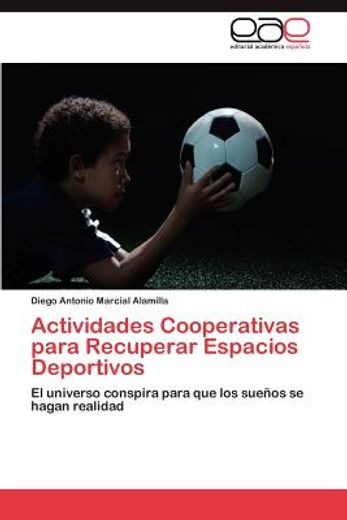 actividades cooperativas para recuperar espacios deportivos (in Spanish)
