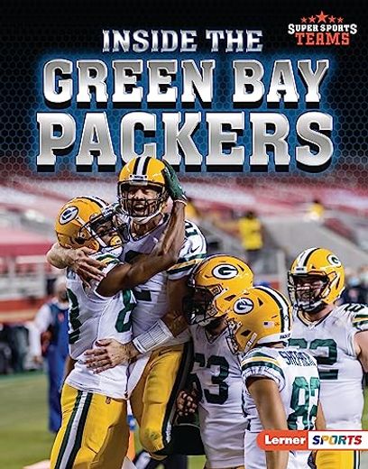 Inside the Green bay Packers (Super Sports Teams (Lerner ™ Sports)) (en Inglés)