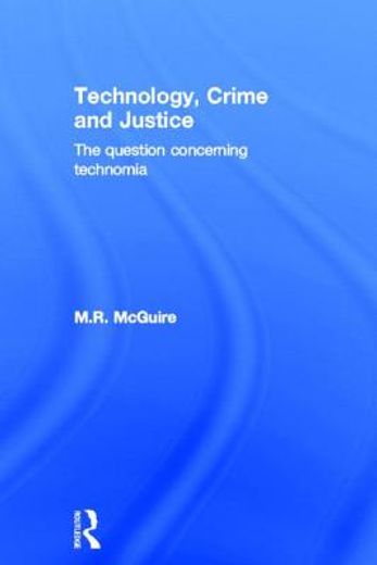 technology, crime and justice,studies in technomia