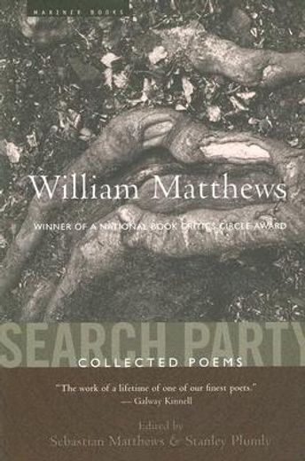 search party,collected poems of william matthews (in English)