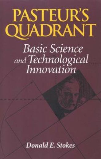 pasteurs quadrant,basic science and technological innovation (en Inglés)