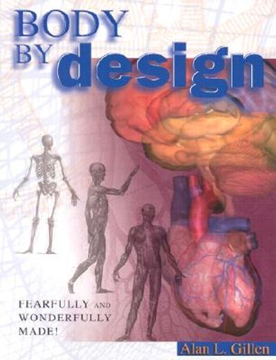 body by design,an anatomy and physiology of the human body (in English)