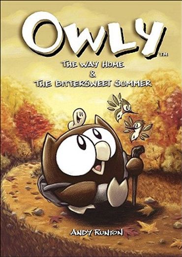 owly,the way home & the bittersweet summer