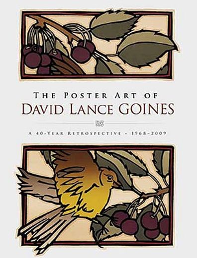 the poster art of david lance goines,a 40-year retrospective (en Inglés)