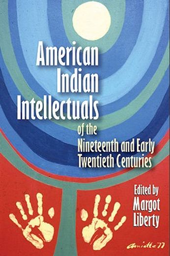 american indian intellectuals of the nineteenth and early twentieth centuries