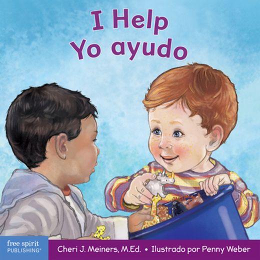 I Help / yo Ayudo: A Book About Empathy and Kindness / un Libro Sobre la Empatía y la Amabilidad (in English)