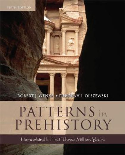 Patterns in Prehistory Humankind's First Three Million Years (en Inglés)