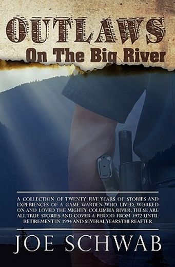 outlaws on the big river (en Inglés)
