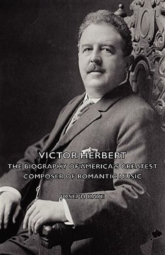 victor herbert - the biography of americ