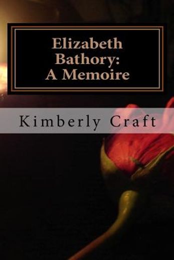 elizabeth bathory: a memoire (en Inglés)