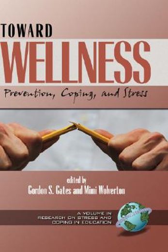 toward wellness,prevention, coping, and stress
