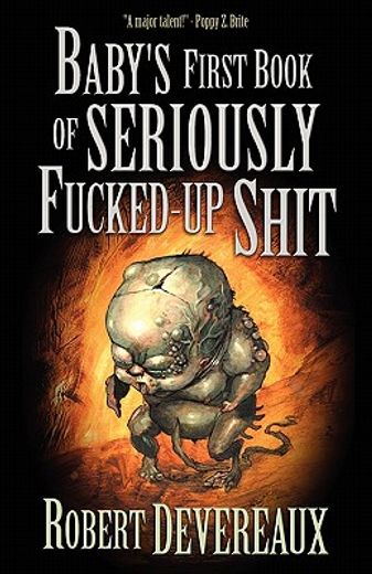 baby ` s first book of seriously fucked-up shit