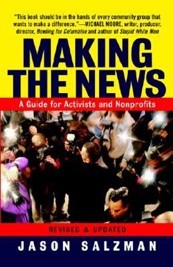 making the news,a guide for activists and nonprofits