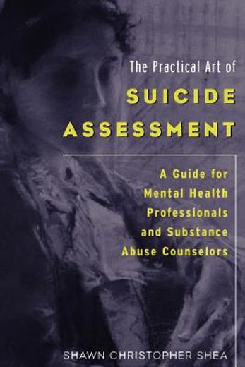 the practical art of suicide assessment (en Inglés)
