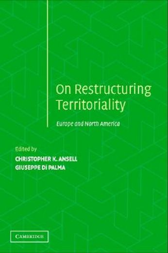 restructuring territoriality,europe and the united states compared