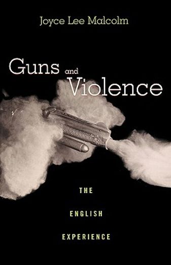 guns and violence,the english experience