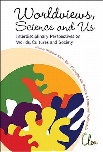 worldviews, science and us,interdisciplinary perspectives on worlds, cultures and society: leo apostel center, brussels free un