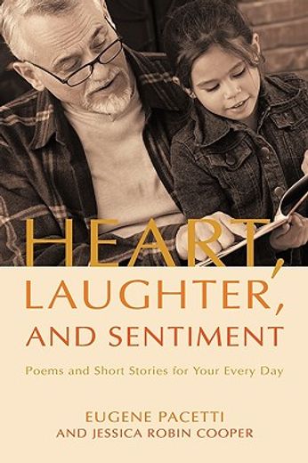 heart, laughter, and sentiment,poems and short stories for your every day