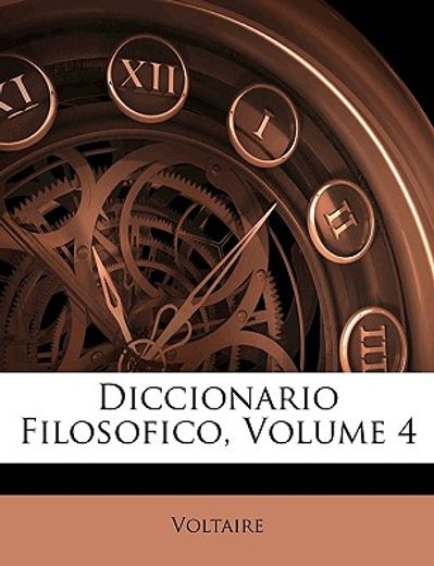 diccionario filosofico, volume 4