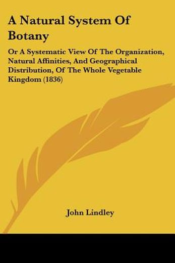 a natural system of botany: or a systema