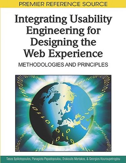 integrating usability engineering for designing the web experience:,methodologies and principles