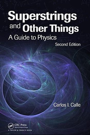 superstrings and other things,a guide to physics