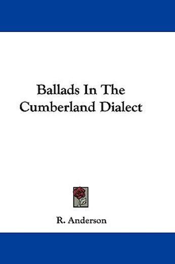 ballads in the cumberland dialect
