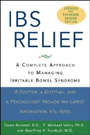 ibs relief,a complete approach to managing irritable bowel syndrome (in English)