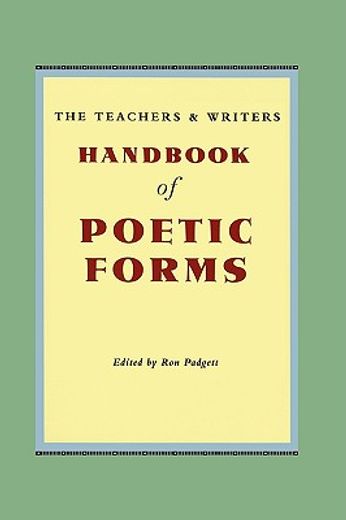 the teachers & writers handbook of poetic forms